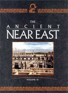 The Ancient Near East: An Encyclopedia for Students