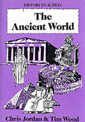 The Ancient World - Jordan, Chris, and Wood, Tim