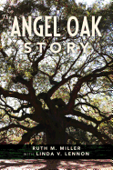 The Angel Oak Story