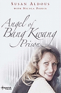 The Angel of Bangkwang Prison