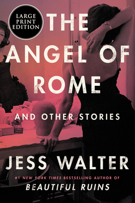 The Angel of Rome: And Other Stories - Walter, Jess