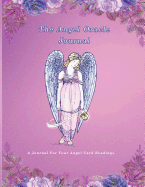 The Angel Oracle Journal: A Journal for Your Angel Card Readings