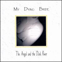 The Angel & the Dark River - My Dying Bride