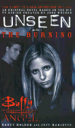 The Angel Unseen: Burning