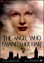 The Angel Who Pawned Her Harp - Alan Bromly