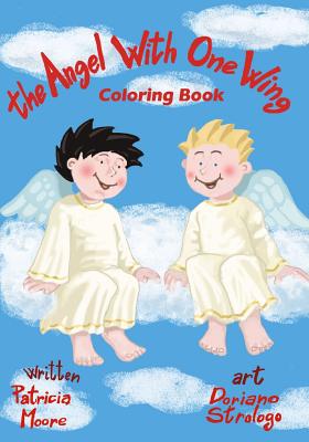 The Angel With One Wing: Coloring Book - Bovenizer, Michelle a (Contributions by), and Moore, Patricia A