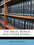 The Angel World, and Other Poems