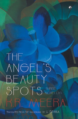 The Angel's Beauty Spots - Meera, K R