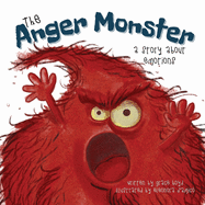 The Anger Monster: A Story About Emotions