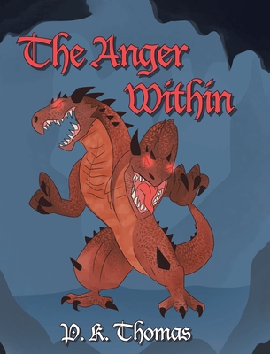 The Anger Within - Thomas, P K