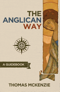 The Anglican Way: A Guidebook