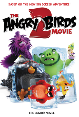 The Angry Birds Movie 2: The Junior Novel - Nuhfer, Heather