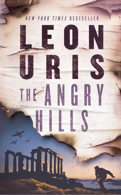 The Angry Hills - Uris, Leon