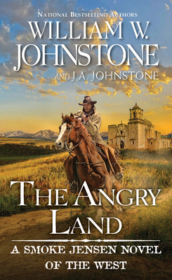 The Angry Land - Johnstone, William W, and Johnstone, J A