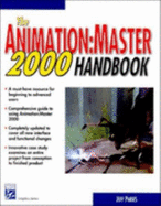 The Animation: Master 2000 Handbook (with CD-ROM)