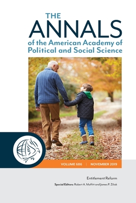 The Annals of the American Academy of Political and Social Science: Entitlement Reform - Moffitt, Robert A (Editor), and Ziliak, James P (Editor)