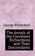 The Annals of the Cleveland Richardsons and Their Descendants