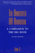 The Annotated AA Handbook: A Companion to the AA Bible - Dwyer, Frank