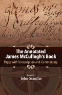 The Annotated James McCullogh's Book: Pages with Transcription and Commentary