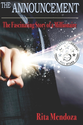 The Announcement: The Fascinating Story of a Millionaire - Mendoza, Rita