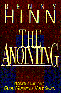 The Anointing - Hinn, Benny