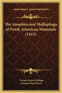 The Anoplura and Mallophaga of North American Mammals (1915)