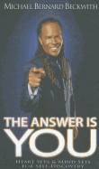 The Answer Is You