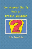 The Answer Man's Book of Trivia Quizzes