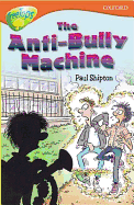 The anti-bully machine