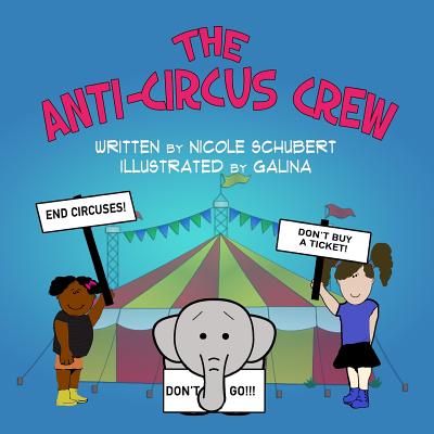 The Anti-Circus Crew - Schubert, Nicole