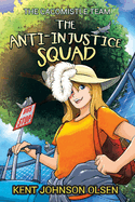 The Anti-Injustice Squad: The Cacomistle Team
