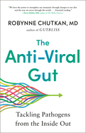 The Anti-Viral Gut: Tackling Pathogens from the Inside Out