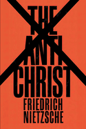 The Antichrist: A New Translation