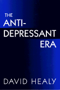 The Antidepressant Era: ,