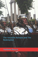 The Antonine Romans and The Redemption