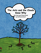 The Ants and the Clouds Knew Why