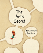 The Ants' Secret