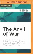 The Anvil of War: German Generalship in Defense of the Eastern Front