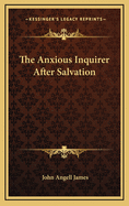 The Anxious Inquirer After Salvation