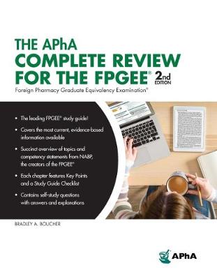 The Apha Complete Review for the Fpgee - American Pharmacists Association, and Boucher, Bradley A, and Chyka, Peter A