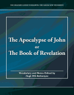 The Apocalypse of John or the Book of Revelation