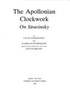 The Apollonian Clockwork: On Stravinsky