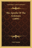 The Apostle of the Ardennes (1899)