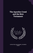 The Apostles Creed and the New Testament