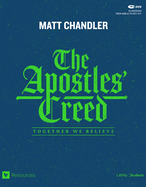 The Apostles' Creed - Teen Bible Study Leader Kit: Together We Believe