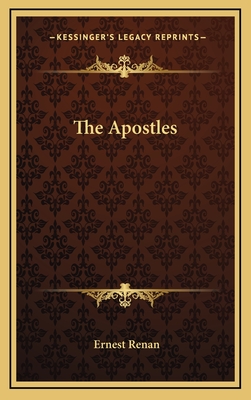 The Apostles - Renan, Ernest