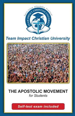 The Apostolic Movement for students - Team Impact Christian University