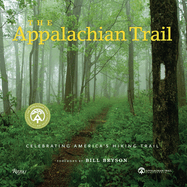 The Appalachian Trail: Celebrating America's Hiking Trail