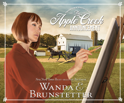 The Apple Creek Announcement: Volume 3 - Brunstetter, Wanda E, and Gallagher, Rebecca (Narrator)