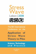 The Application of Stress-Wave Theory to Piles: Science, Technology and Practice: Proceedings ... - International Conference on the Application of Stress-Wave T, Portu